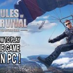 how-download-and-play-rules-of-survival-on-pc