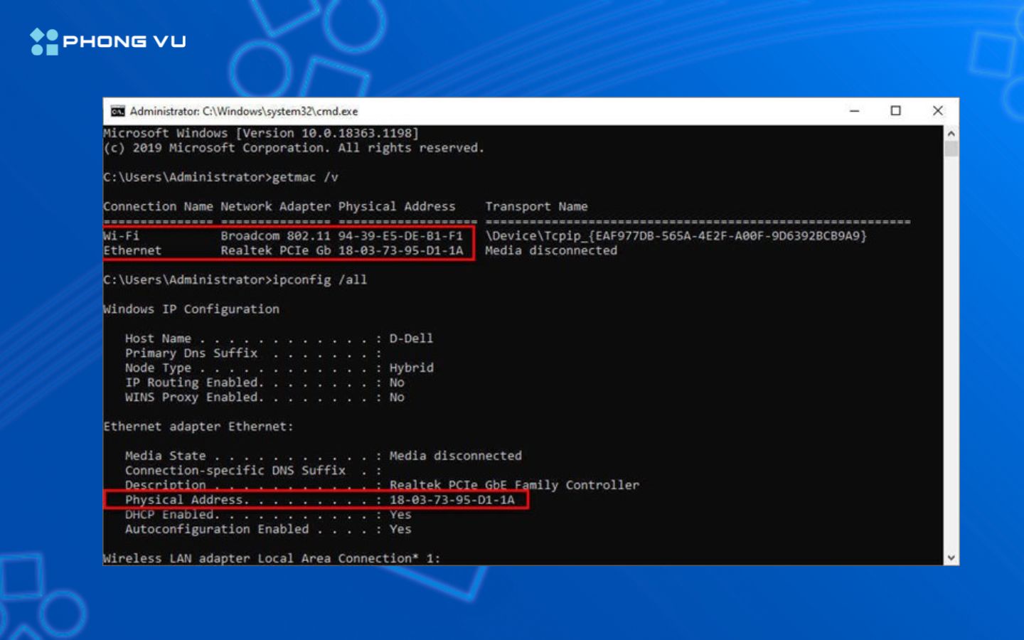 Sử dụng lệnh "ipconfig /all" để tra cứu địa chỉ MAC trong dòng Physical Address