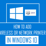 add-wireless-or-network-printer-in-windows-10