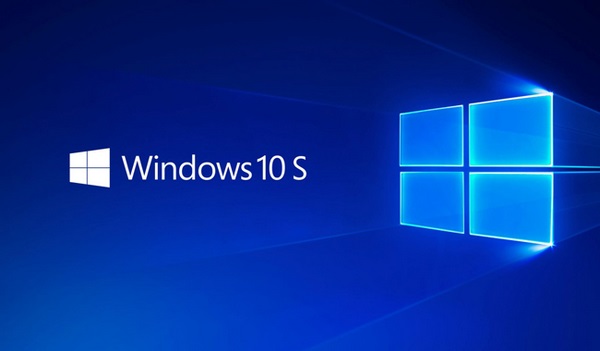 Những điều cần biết về Windows 10 S