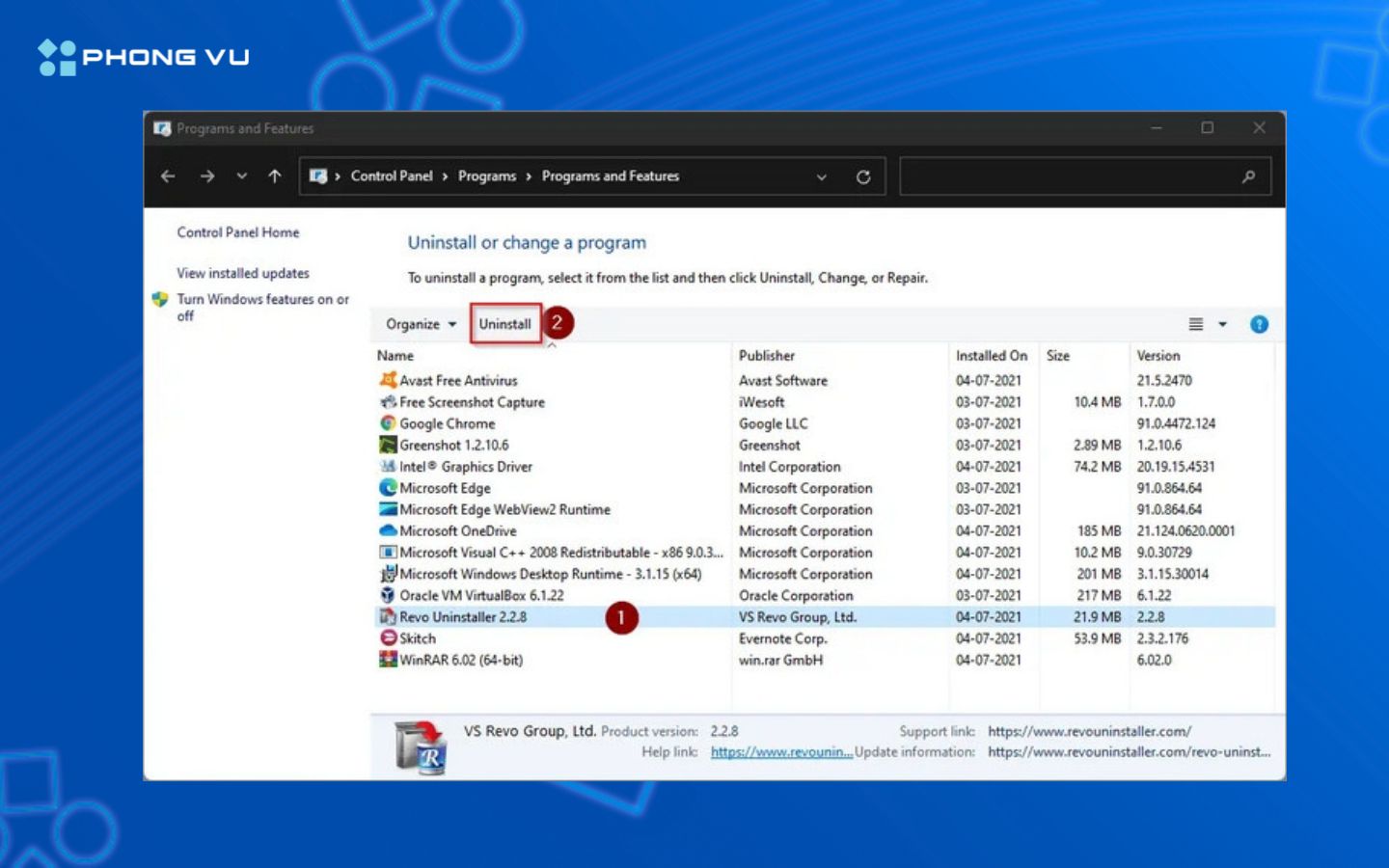 ruy cập Programs and Features trong Control Panel để gỡ bỏ các phần mềm không cần thiết