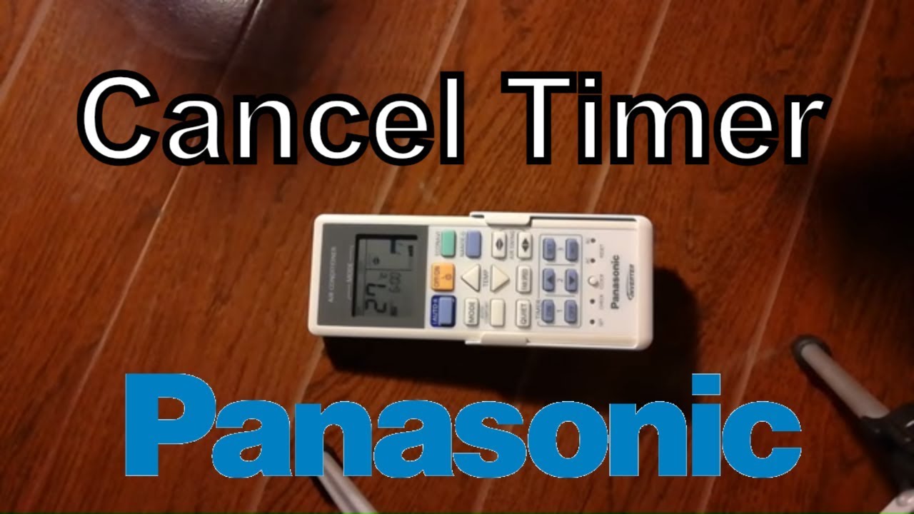 Cách tắt chế độ hẹn giờ của điều hòa Panasonic
