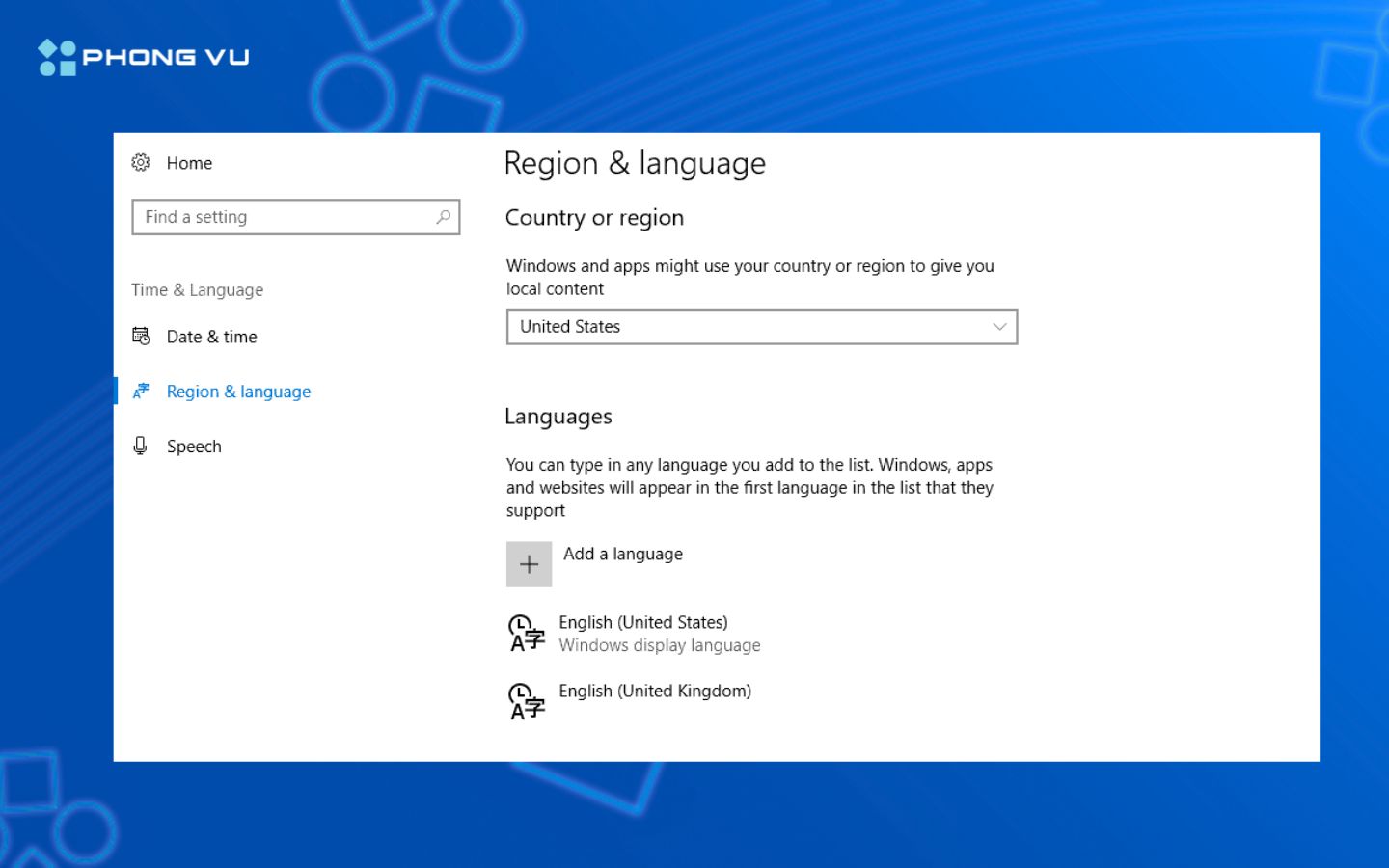 Nhấn vào Language & Region sau đó chọn Add a language