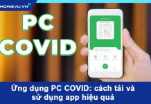 Ứng dụng PC COVID: cách tải và sử dụng app hiệu quả