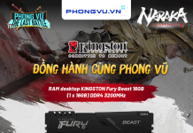 RAM Kingston – Build PC Gaming vượt trội chiến game Naraka:Bladepoint