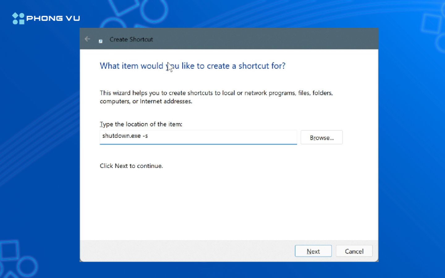 Nhập dòng lệnh tắt máy tức thì bằng Command Line.