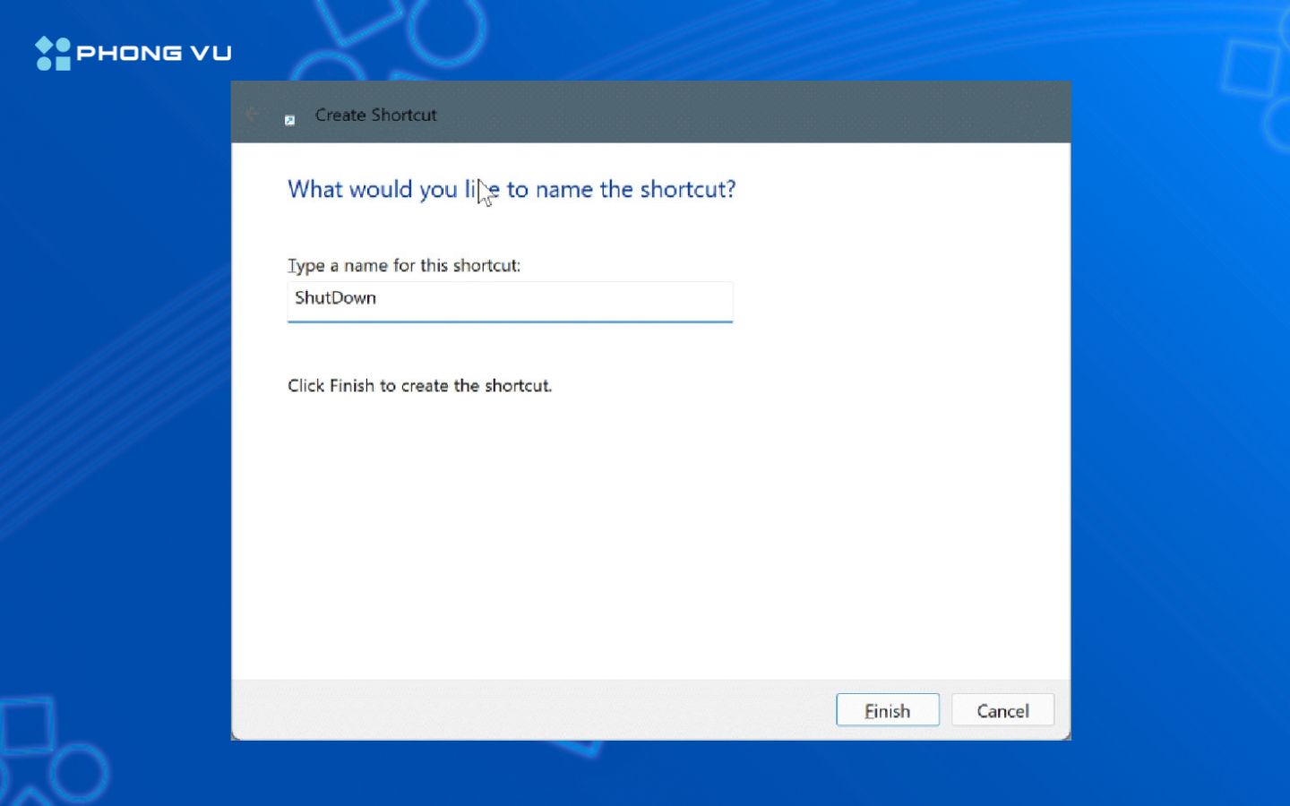 Tùy chọn tên hiển thị giúp bạn dễ nhận biết shortcut