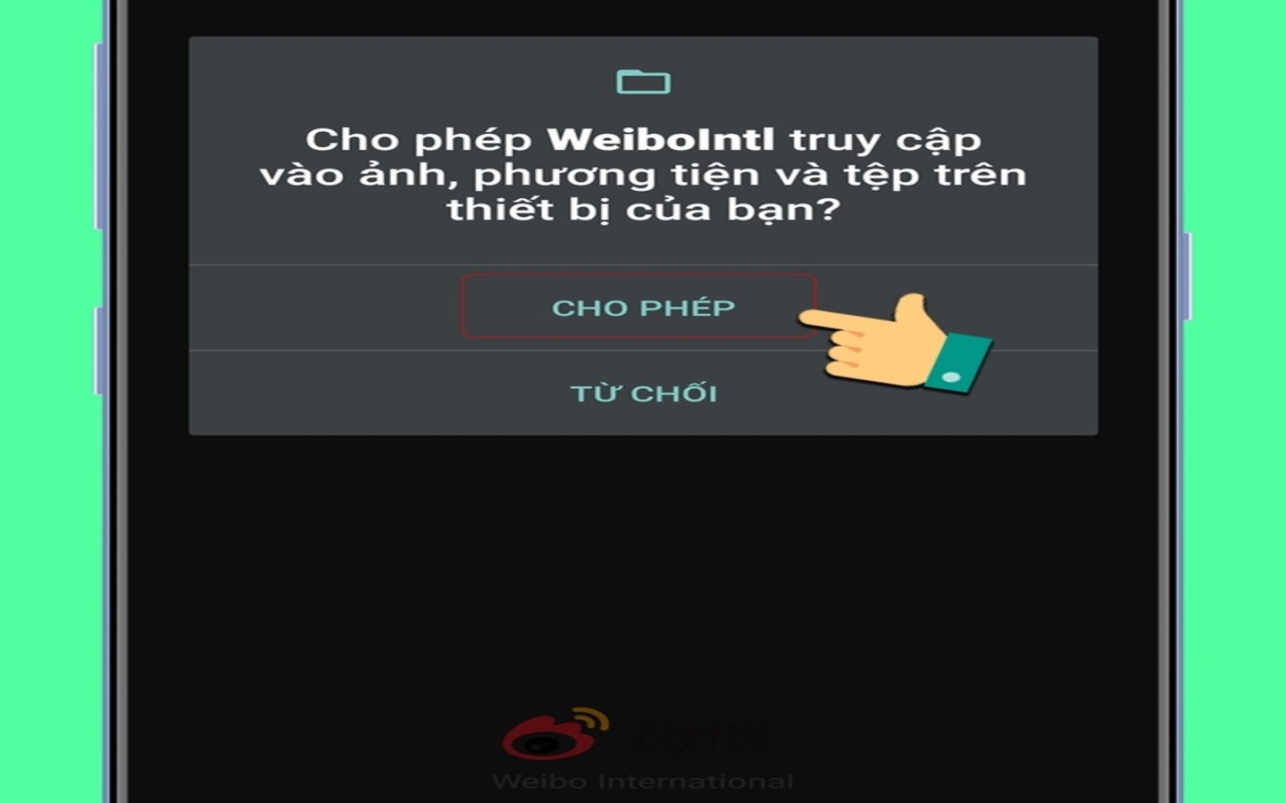 Mở Weibo và cho phép truy cập quyền cơ bản như máy ảnh, micro