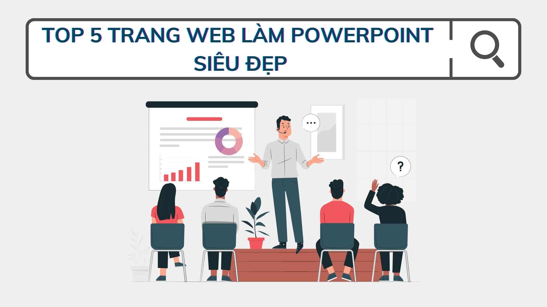 Top 5 Trang Web Làm Powerpoint Cực đẹp Dành Cho Sinh Viên, Nhân Viên Văn  Phòng