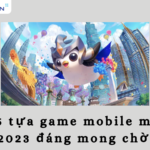 Top-5-tua-game-mobile-moi-ra-mat-2023-dang-mong-cho-nhat