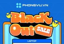 Bùng nổ ưu đãi Black Out Sale – Deal đen cực chất cuối năm tại Phong Vũ Black Out Sale Dọc