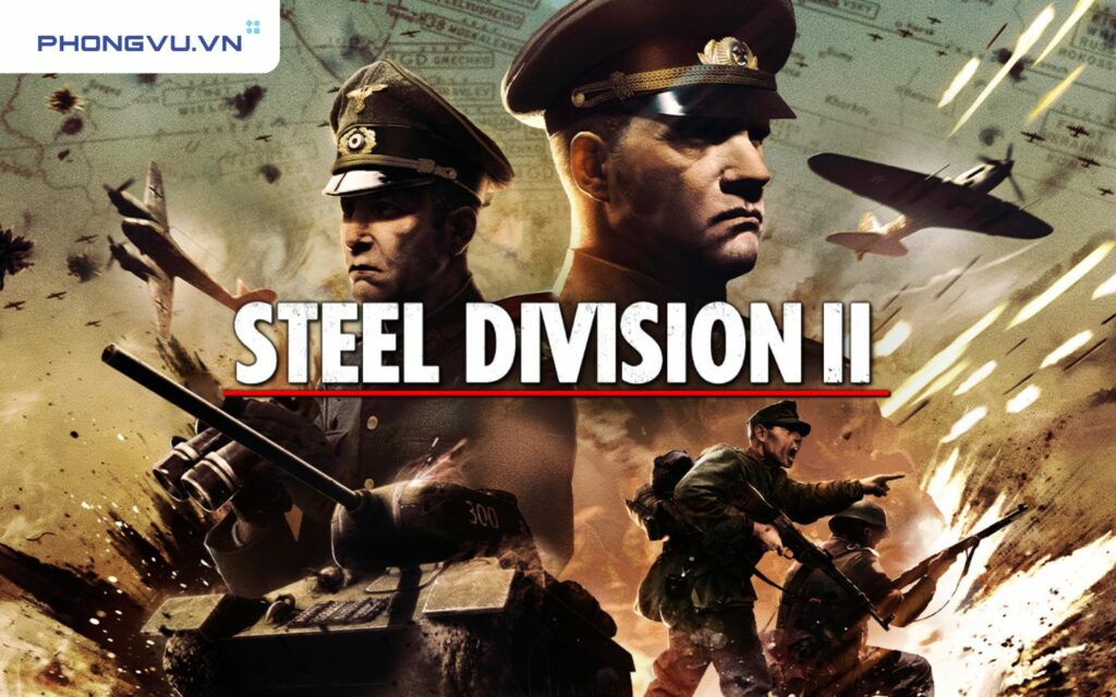 Steel Division tựa game chiến tranh lấy mốc thời gian dựa trên thế chiến thứ 2 cực kỳ đáng chơi