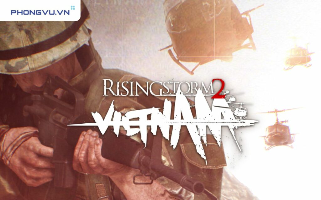 Rising Storm 2: Vietnam thể loại bắn súng góc nhìn thứ nhất FPS quen thuộc