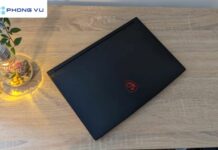 Trên tay MSI GF63 Thin 12VE: Chốt deal hời khi máy đã ngon còn được tặng thêm màn hình xịn