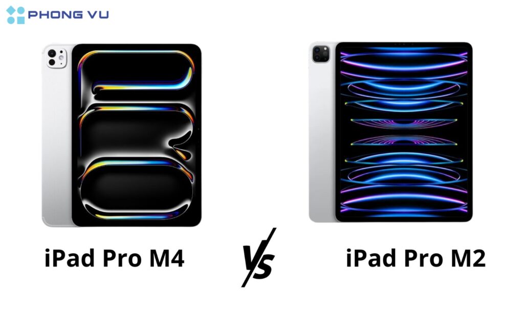 So sánh chi tiết IPad Pro M4 và IPad Pro M2