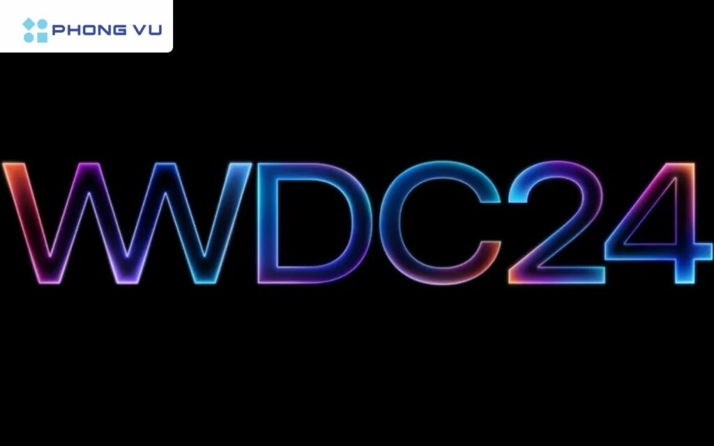 WWDC 2024 sẽ không có sản phẩm phần cứng mới đến từ Apple