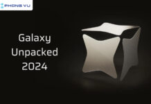 Samsung Unpacked 2024: Tổng hợp các sản phẩm, tính năng, phần mềm mới Sự kiện Samsung Galaxy Unpacked 2024