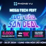 Mega Tech Fest tại Phong Vũ: Siêu sự kiện mùa Back to School 2024