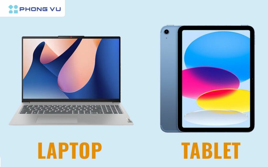 Sinh viên nên mua laptop hay tablet?