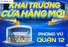 Khai trương Phong Vũ Nguyễn Ảnh Thủ, Quận 12 với nhiều quà tặng, voucher hấp dẫn
