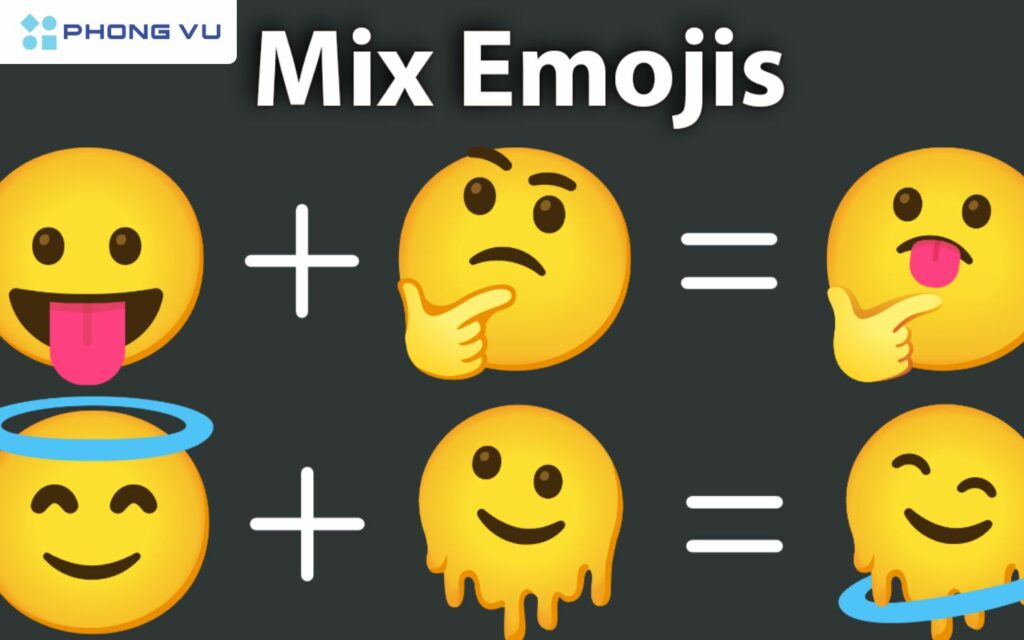 Bạn có thể tạo ra một hình dạng mới cho 2 emoji mà bạn yêu thích