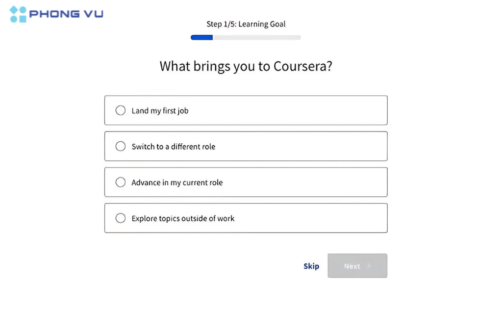 Bạn có thể trả lời các câu hỏi của Coursera để cá nhân hóa đề xuất hoặc có thể bỏ qua bước này