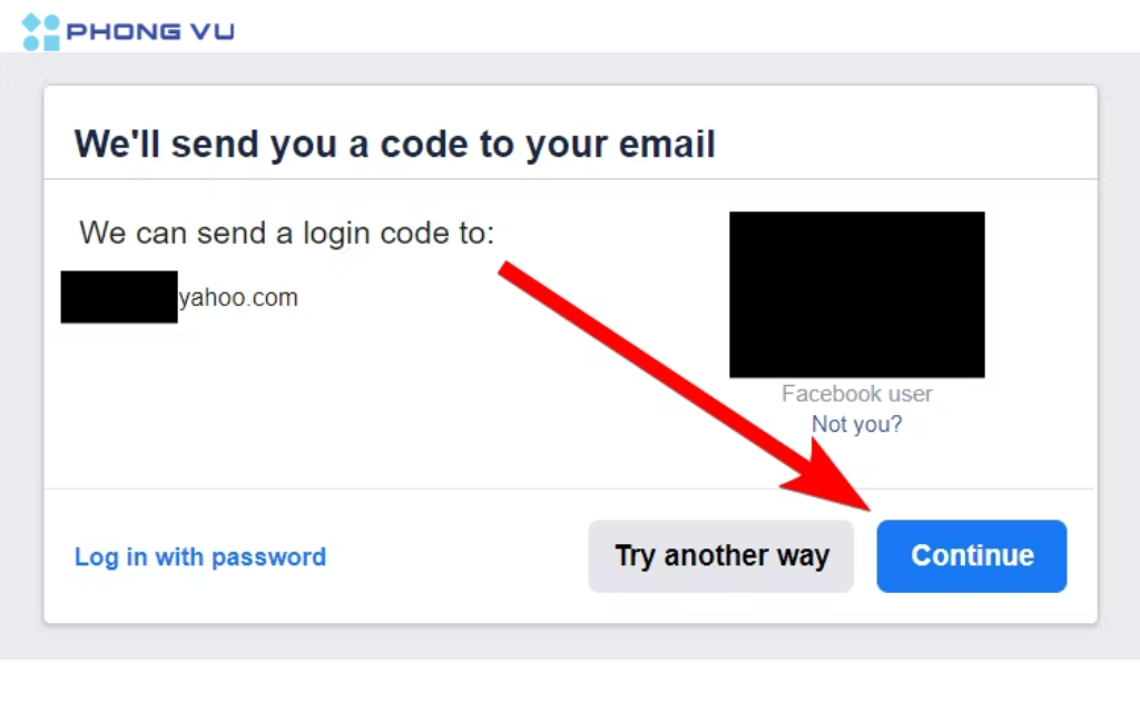 Nhấn "continue" để gửi qua email hoặc "Try another way" để đổi phương thức