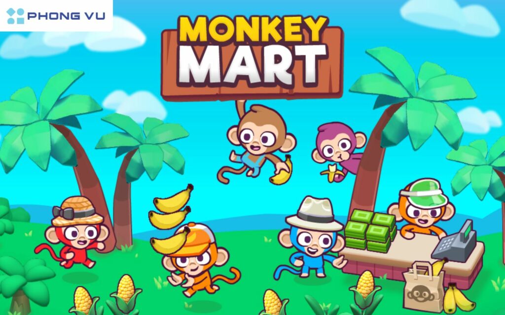 Monkey Mart - trò chơi quản lý siêu thị hấp dẫn phù hợp với mọi lứa tuổi