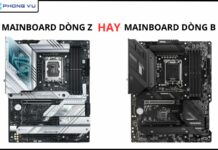 Nên chọn mainboard dòng Z hay dòng B khi build PC