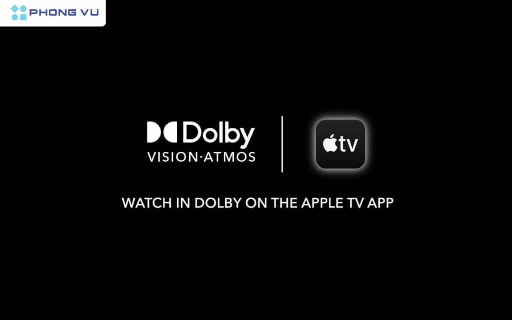 Trải nghiệm công nghệ Dolby Vision trên Apple TV