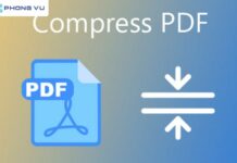 Tổng hợp 6+ cách nén file PDF, giảm dung lượng cực đơn giản, nhanh chóng