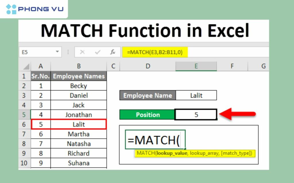 Hàm MATCH tìm một mục được chỉ định trong phạm vi của ô, sau đó trả về vị trí tương đối của mục đó trong phạm vi này