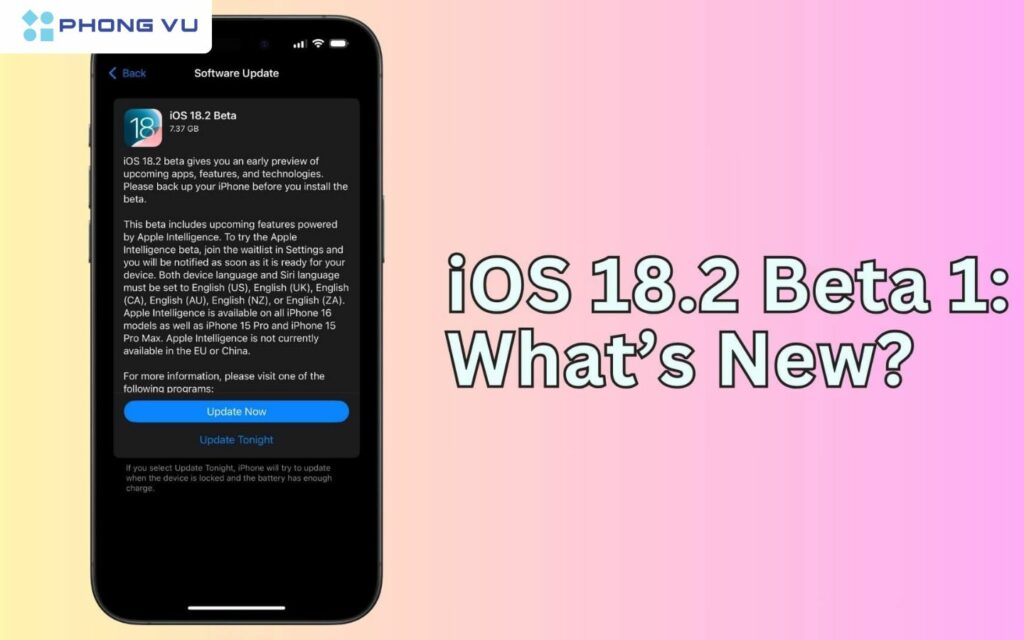  iOS 18.2 beta 1 sẽ mang đến nhiều tính năng đặc biệt hữu ích cho người dùng