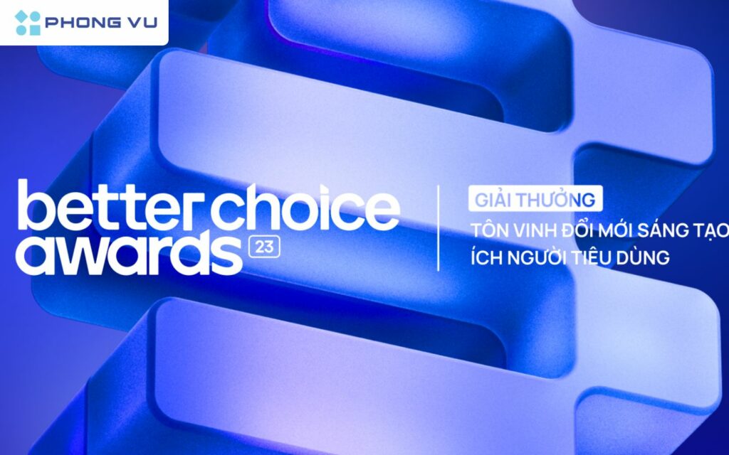 Better Choice Awards 2024, sự kiện nhằm vinh danh những thương hiệu tiên phong và sáng tạo trong lĩnh vực công nghệ