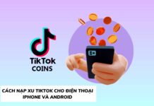 4 cách nạp xu TikTok giá rẻ bằng điện thoại bạn cần biết 4 cách nạp xu TikTok giá rẻ bằng điện thoại bạn cần biết