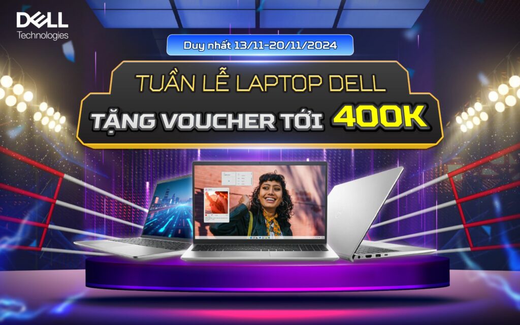Super Brand Week: Mua Laptop Dell, nhận Coupon giảm đến 400.000 VND dịp Black Friday 1 Chương trình khuyến mãi Super Brand Week, một cơ hội đặc biệt để sở hữu laptop Dell với ưu đãi hấp dẫn