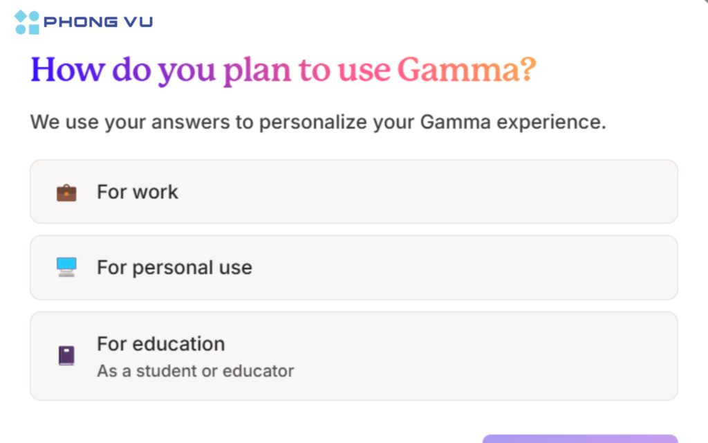 Chọn mục đích sử dụng Gamma AI