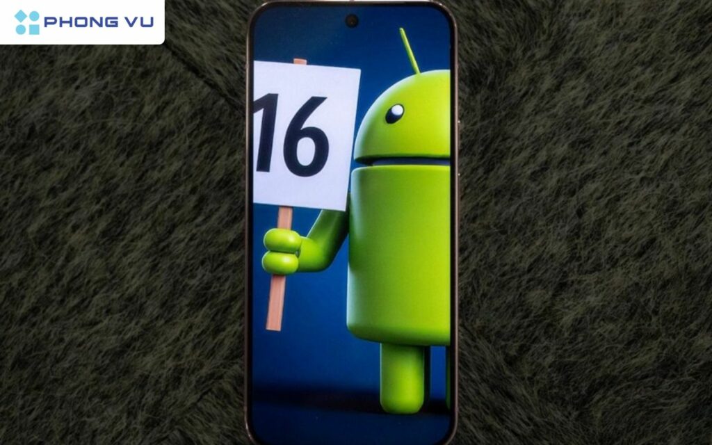 Android 16 được trông chờ sẽ có những khác biệt lớn so với các bản cập nhật trước
