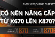 So sánh X870 và X670 – Có thật sự đáng nâng cấp khi build PC?