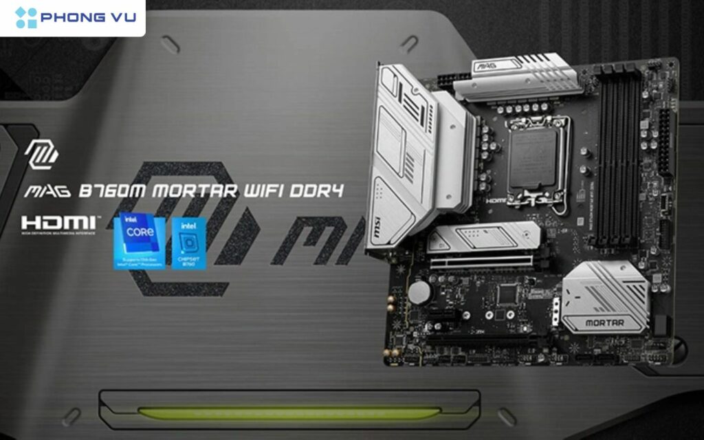 MSI MAG B760M MORTAR là phiên bản nhỏ gọn, hỗ trợ kết nối Wi-Fi và RAM DDR4.
