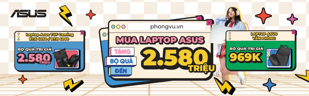 Mua Laptop ASUS nhận bộ quà lên đến 2.580.000 VNĐ