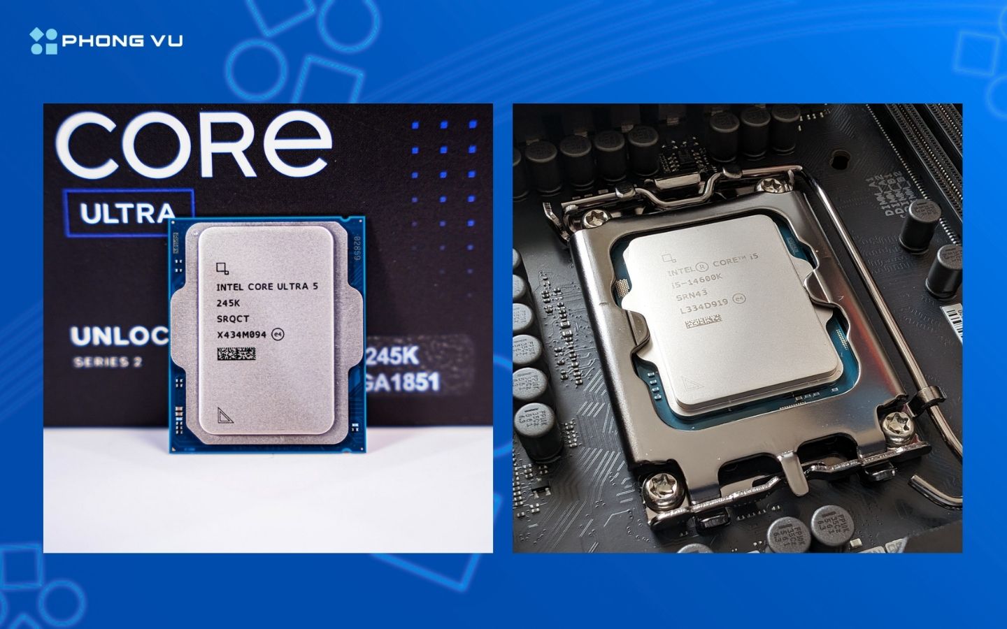So sánh CPU Intel Core Ultra 5 245K và CPU Intel Core i5 14600K: Hiệu năng khác biệt ra sao? 1 So sánh CPU Intel Core Ultra 5 245K và CPU Intel Core i5 14600K