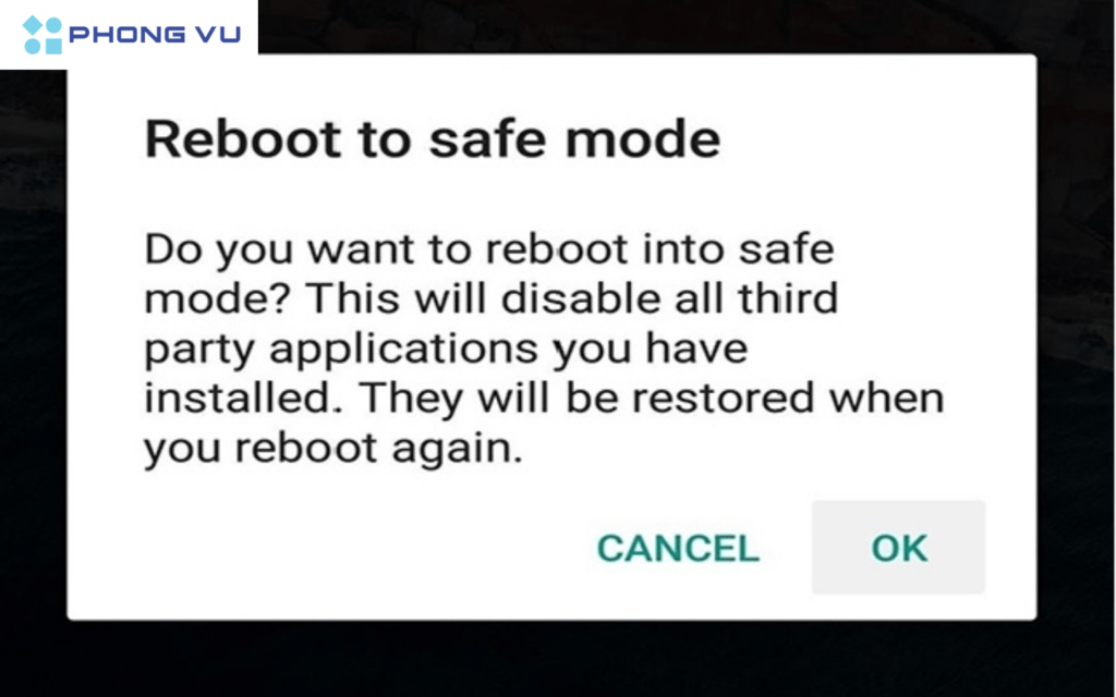Dùng chế độ Safe Mode (Chế độ an toàn)