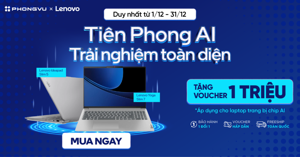 “AI Month Lenovo” – cơ hội vàng để sở hữu các mẫu laptop Lenovo tích hợp công nghệ AI tiên tiến với giá cực ưu đãi