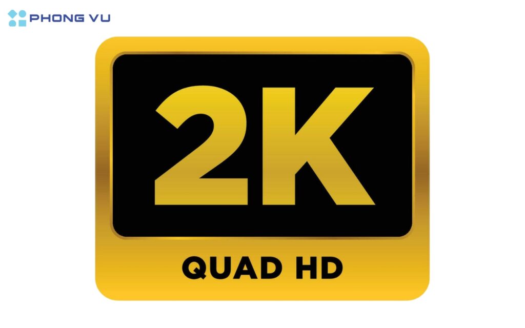 Màn hình 2K, còn được gọi là Quad HD (QHD), có độ phân giải 2560x1440 pixel 