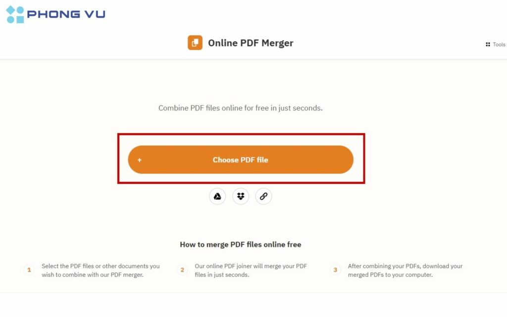  Nhấp “Choose PDF Files” để tải file lên từ máy tính, Google Drive, hoặc Dropbox.