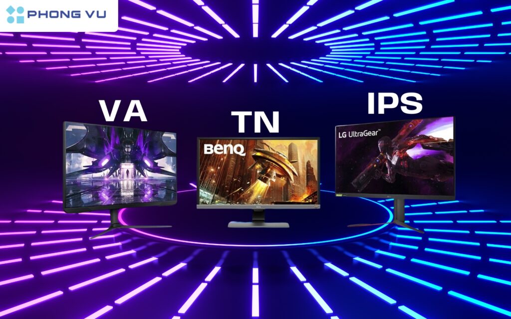 
So sánh tấm nền VA, TN và IPS.