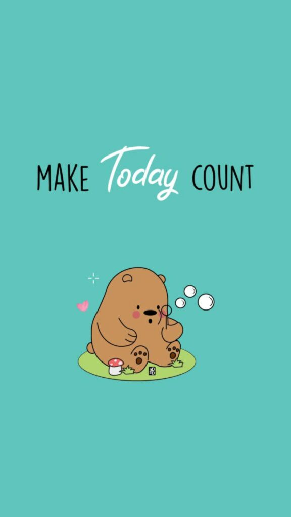 Hình nền Make Today Count.