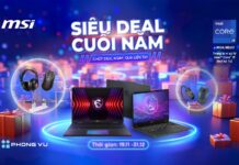 Mua laptop MSI tại Phong Vũ, nhận quà khủng dịp cuối năm 2024 Mua laptop MSI tại Phong Vũ, nhận quà khủng dịp cuối năm 2024