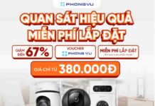 Mua camera tại Phong Vũ, hỗ trợ lắp đặt miễn phí